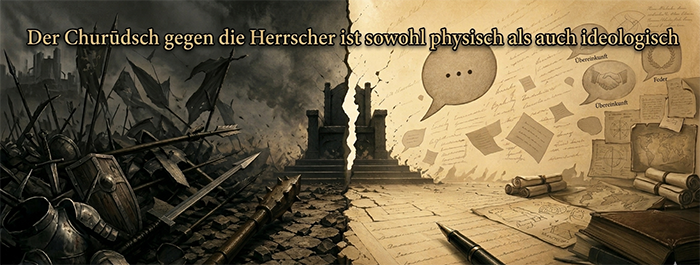 der churudsch gegen die herrscher ist sowohl physisch als auch ideologisch